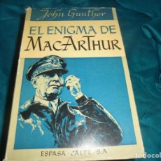 Militaria: EL ENIGMA DE MACARTHUR. JOHN GUNTHER. ESPASA-CALPE, ARGENTINA, 1ª EDC. 1951
