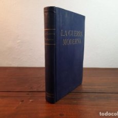 Militaria: LA GUERRA MODERNA - VV.AA. - MONTANER Y SIMON EDITORES, 1942, BARCELONA - ILUSTRADO