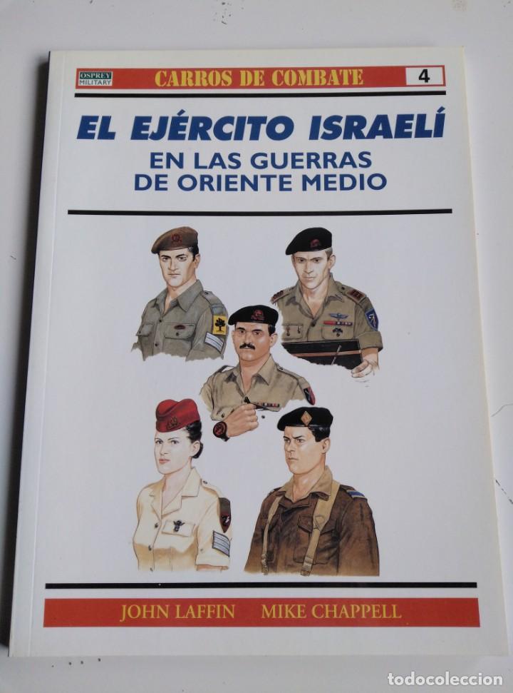 Militaria: COLECCION CARROS DE COMBATE N&ordm;4. OSPREY. EL EJERCITO ISRAELI