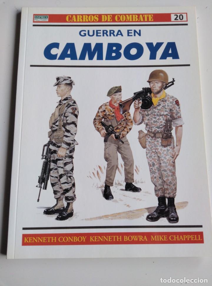 Militaria: COLECCION CARROS DE COMBATE N&ordm;20. OSPREY. LA GUERRA DE CAMBOYA.