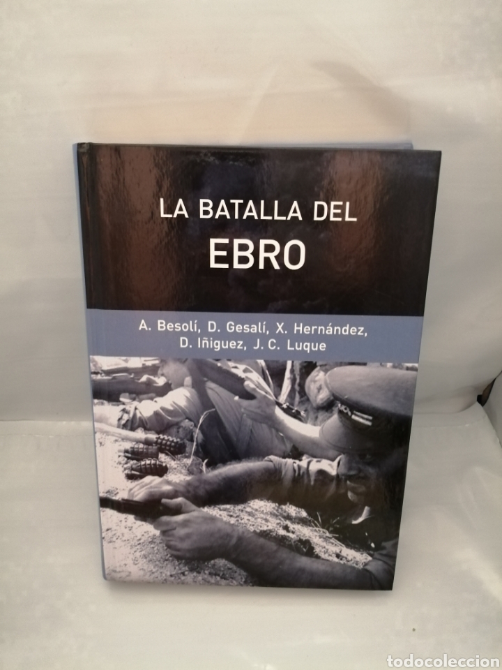 Militaria: La Batalla del Ebro - Foto 1