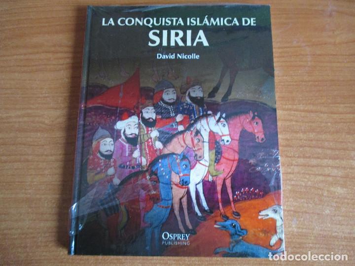 Militaria: OSPREY - EDAD MEDIA: LA CONQUISTA ISLAMICA DE SIRIA