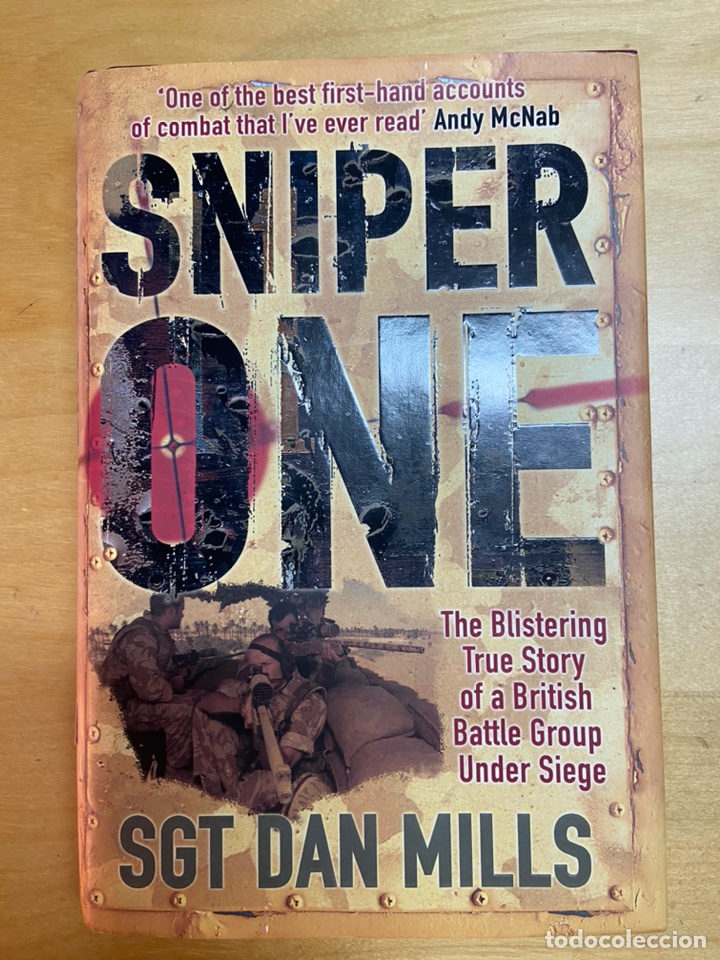 Militaria: SNIPER ONE - SGT DAN MILLS. Hardback. 2007.