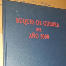 Militaria: BUQUES DE GUERRA DEL AÑO 2000. Lote 239426880