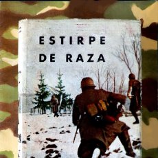 Militaria: ESTIRPE DE RAZA, POR R. ALDASORO CAMPOAMOR. - 1ª EDICIÓN 1962 - SAMARAN EDICIONES. Lote 240438895