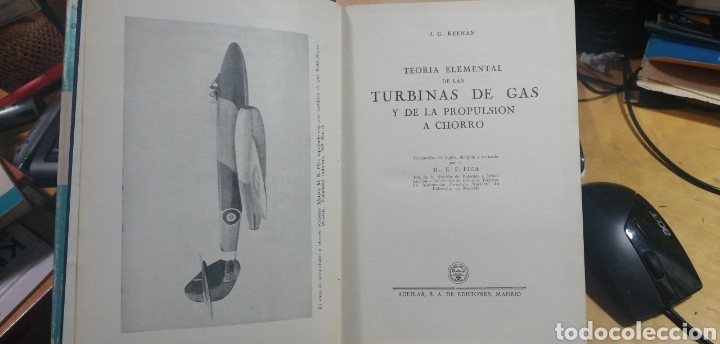 Militaria: (Aviacion 1949) TEOR&Iacute;A ELEMENTAL DE LAS TURBINAS DE GAS Y DE LA PROPULSI&Oacute;N A CHORRO. J.G. Keenan Tra