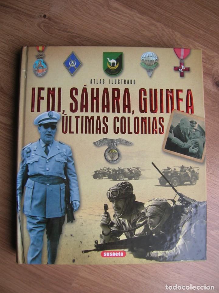 Militaria: EXCEPCIONAL ATLAS ILUSTRADO, IFNI, SAHARA, GUINEA. ULTIMAS COLONIAS.
