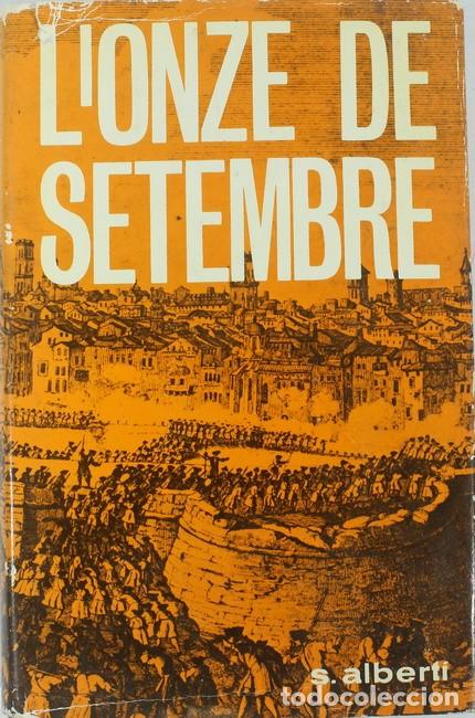 Militaria: Libro L&acute;Onze de Setembre. S. Alberti - Foto 1