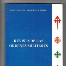 Militaria: REAL CONSEJO DE LAS ÓRDENES MILITARES REVISTA LAS ÓRDENES MILITARES Nº 3 2005. Lote 245628060