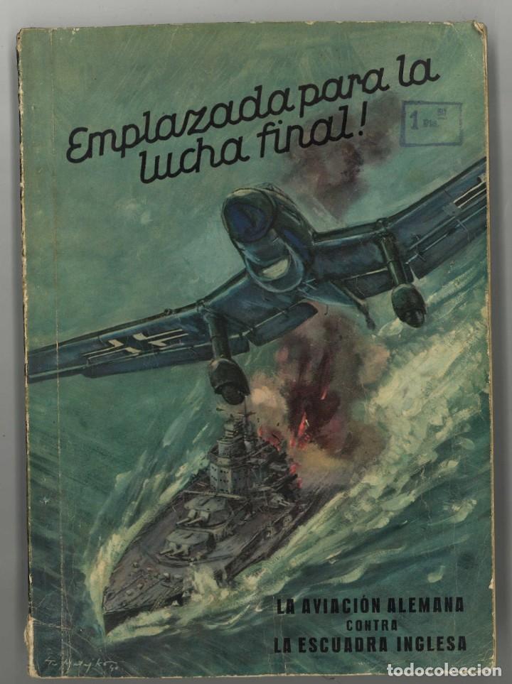 Militaria: Emplazada para la lucha final. La aviaci&oacute;n alemana contra la escuadra inglesa