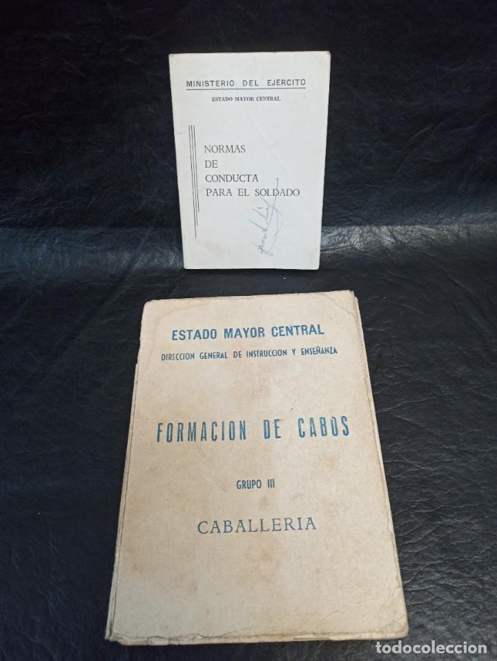 Militaria: Formaci&oacute;n de cabos Caballer&iacute;a y normas conducta para el soldado. L1