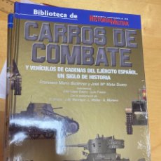 Militaria: CARROS DE COMBATE Y VEHICULOS DE CADENAS DEL EJERCITO ESPAÑOL UN SIGLO DE HISTORIA 1912 - 1939. Lote 251349855