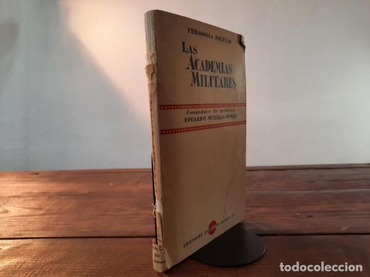 Militaria: PEDAGOGIA MILITAR: LAS ACADEMIAS MILITARES - E. MUNILLA GOMEZ - EDICIONES EJERCITO, 1954, MADRID