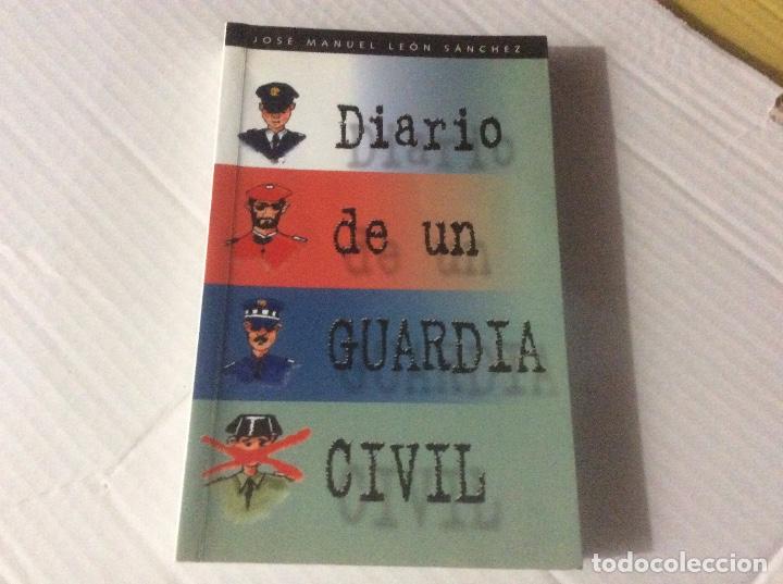 Militaria: Diario de un Guardia Civil - Jos&eacute; Manuel Le&oacute;n S&aacute;nchez Sindicato