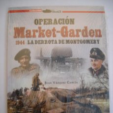 Militaria: OPERACIÓN MARKET-GARDEN II GUERRA MUNDIAL 1944 DERROTA MONTGOMERY WEHRMACHT ASALTO AÉREO