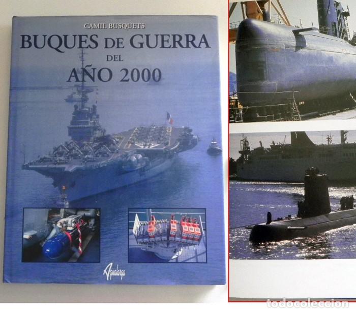 Militaria: BUQUES DE GUERRA DEL A&Ntilde;O 2000 LIBRO BARCOS EJ&Eacute;RCITO MARINA SUBMARIMOS MILITAR AVIACI&Oacute;N NAVAL CORBETA