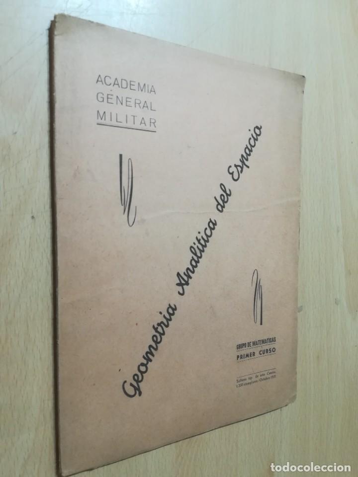 Militaria: GEOMETRIA ANALITICA DEL ESPACIO / ACADEMIA GENERAL MILITAR / 1951 / AH18