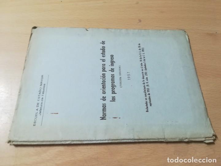 Militaria: NORMAS ORIENTACION ESTUDIO PROGRAMAS INGRESO / ESCUELA ESTADO MAYOR / 1957 / AH61