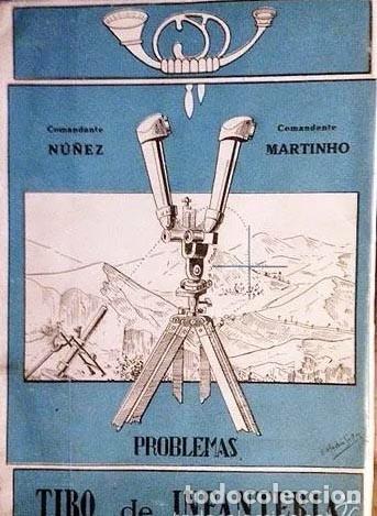 Militaria: Tiro de Infanteria. Problemas y Ejercicios (1952) contiene 237 problemas, con soluciones. Militar