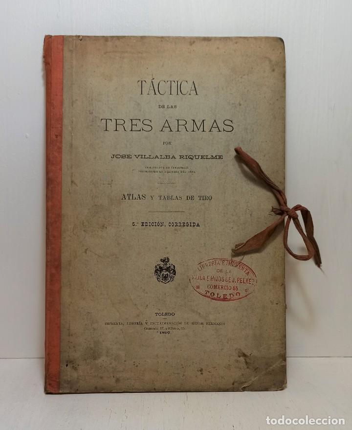 Military Antiques: &rdquo;T&aacute;cticas de las tres armas ( Atlas y tablas de tiro)&rdquo; de Jos&eacute; Villalba Riquelme (1897) 5&ordf; Edici&oacute;n
