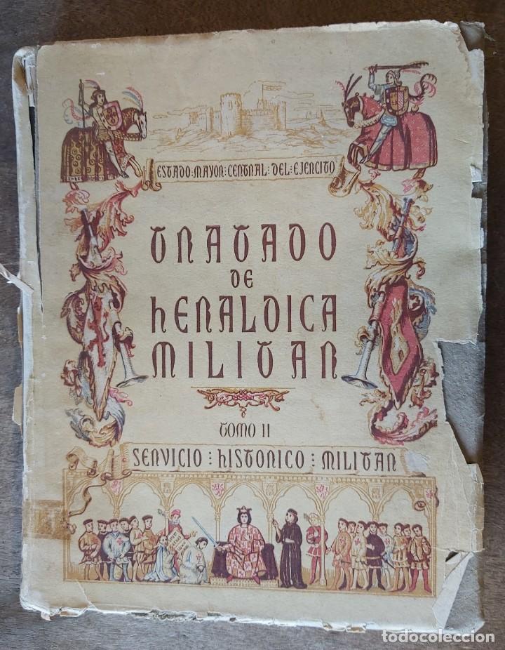 Militaria: Libro tratado de her&aacute;ldica militar, tomo II, Madrid