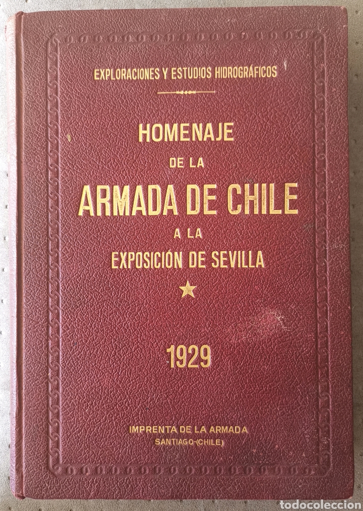Militaria: Homenaje de la Armada de Chile a la Exposici&oacute;n Sevilla -Exploraciones y Estudios Hidrogr&aacute;ficos 1929