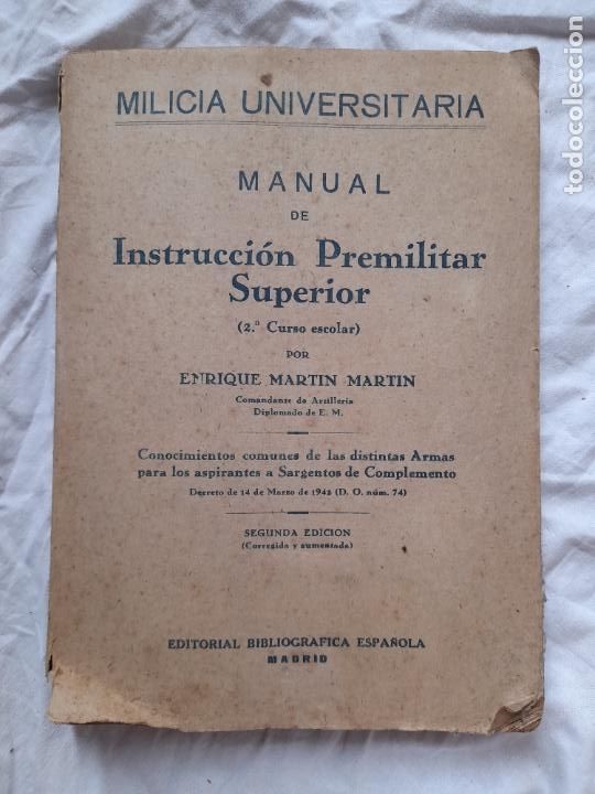 Militaria: Antiguo libro MANUAL DE INSTRUCCI&Oacute;N PREMILITAR SUPERIOR, 1942