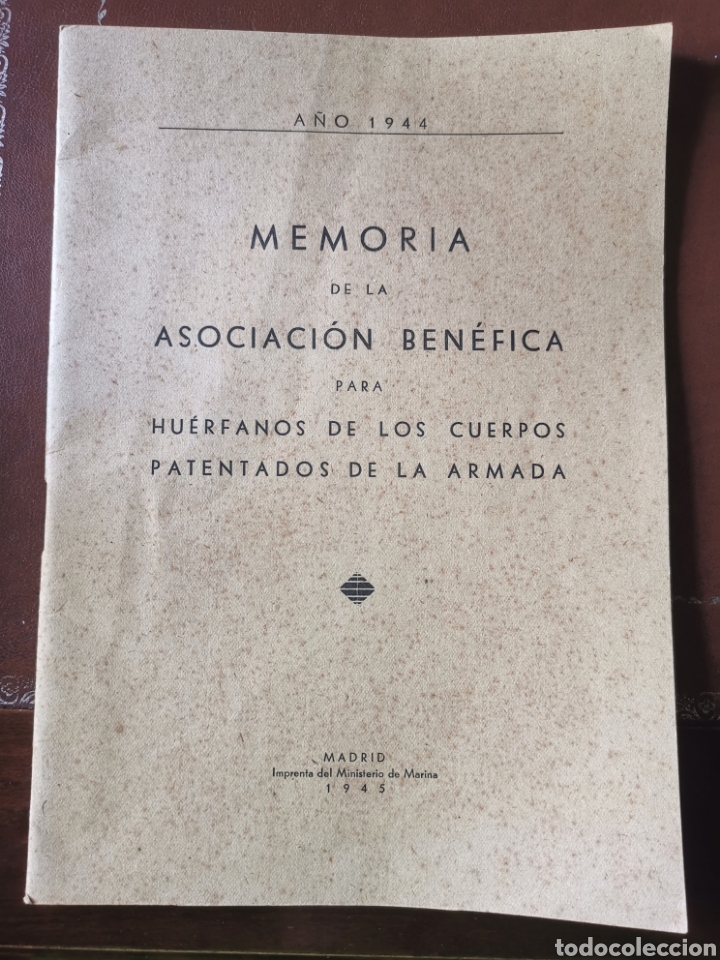 Militaria: Memoria Asociaci&oacute;n Ben&eacute;fica para Hu&eacute;rfanos de los Cuerpos Patentados de la Armada Espa&ntilde;ola 1944