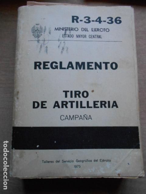 Militaria: REGLAMENTO TIRO DE ARTILLER&Iacute;A R-3-4-36 MINISTERIO DE DEFENZA