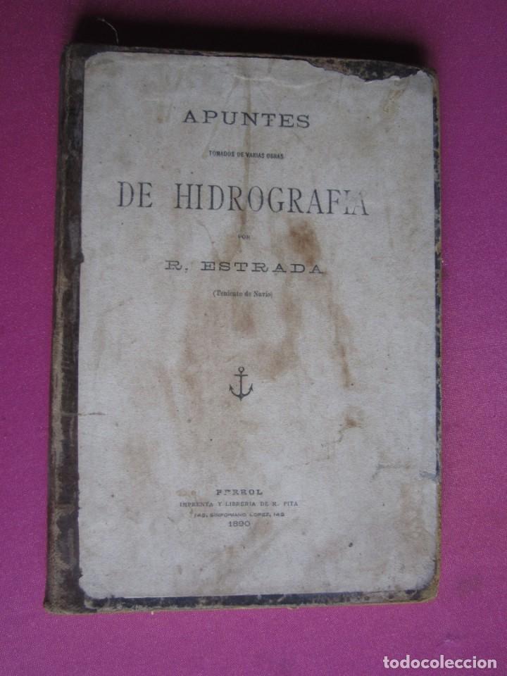 Militaria: APUNTES TOMADOS DE VARIAS OBRAS DE HIDROGRAFIA R. ESTRADA FERROL 1890 L17 3