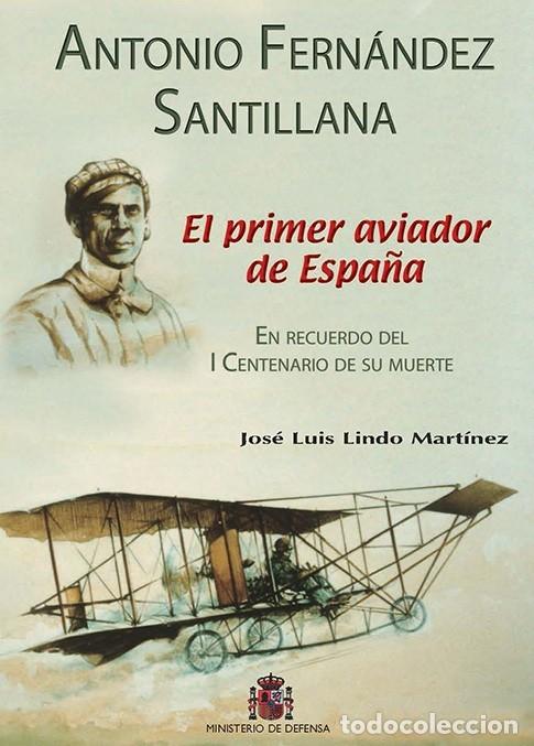Militaria: LIBRO EL PRIMER AVIADOR DE ESPA&Ntilde;A