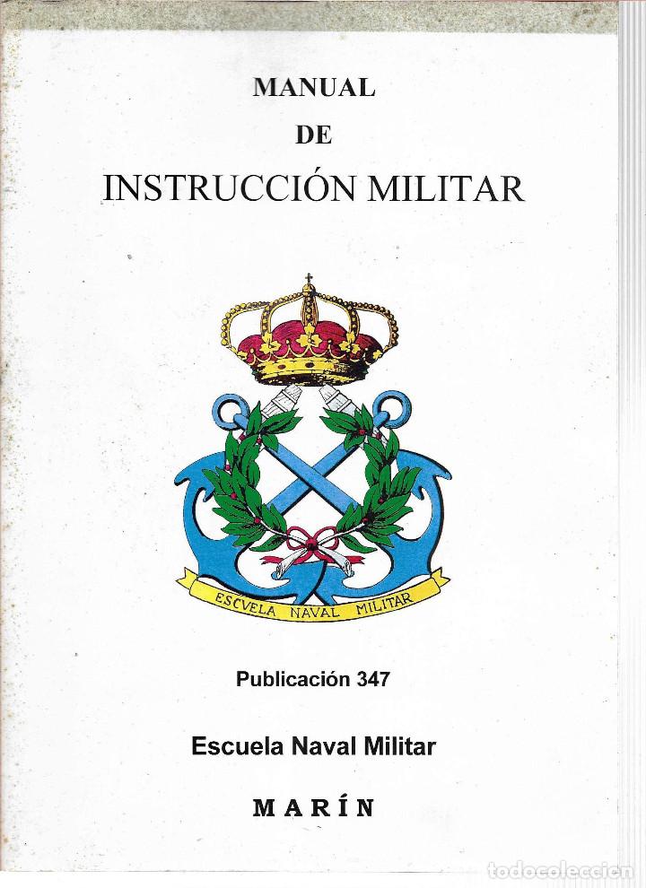 Militaria: MANUAL INSTRUCCION MILITAR texto Escuela Naval