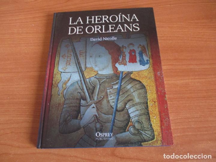 Militaria: OSPREY, GRANDES BATALLAS: LA HEROINA DE ORLEANS