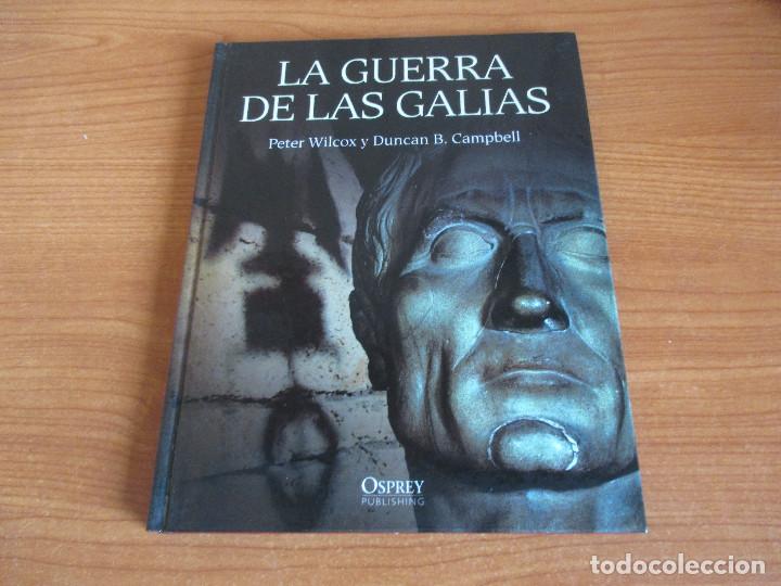 Militaria: OSPREY, GRANDES BATALLAS: LA GUERRA DE LAS GALIAS