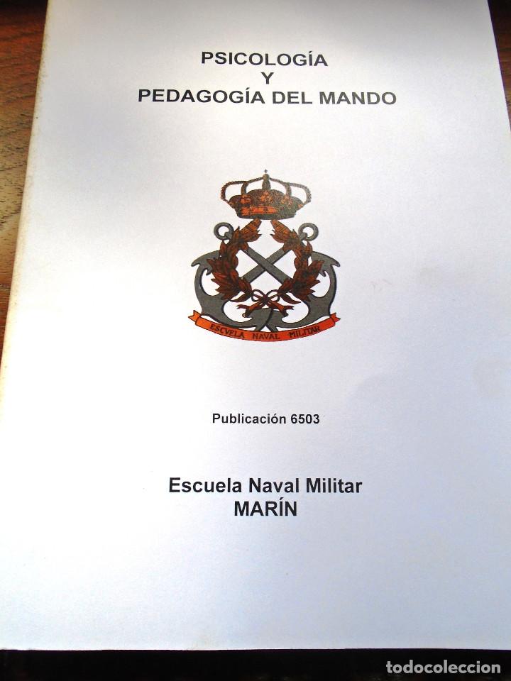 Militaria: PSICOLOGIA Y PEDAGOGIA DEL MANDO texto Escuela Naval Militar