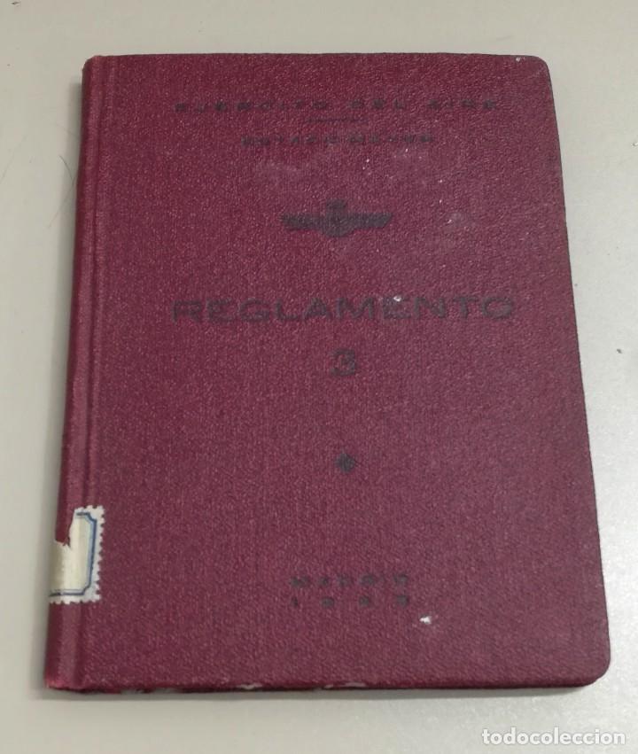 Militaria: REGLAMENTO 3. EJERCITO DEL AIRE. ESTADO MAYOR. 1943. MEDIDAS : 14.5 X 11 CM APROX. TIENE 87 PAG. + L