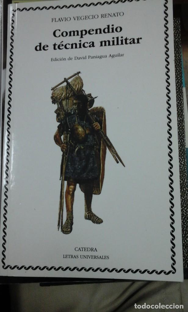 Militaria: Vegecio: COMPENDIO DE T&Eacute;CNICA MILITAR (Madrid, 2010)