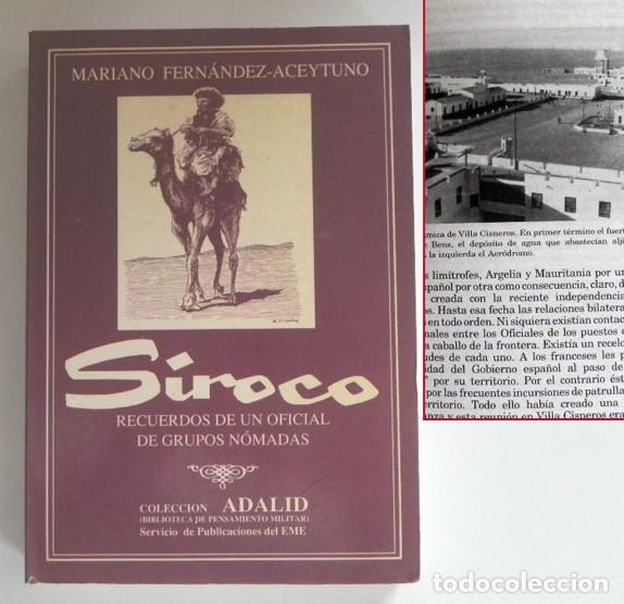 Militaria: SIROCO RECUERDOS DE UN OFICIAL GRUPOS N&Oacute;MADAS LIBRO CAPIT&Aacute;N EJ&Eacute;RCITO ESPA&Ntilde;A DESIERTO S&Aacute;HARA MILITAR