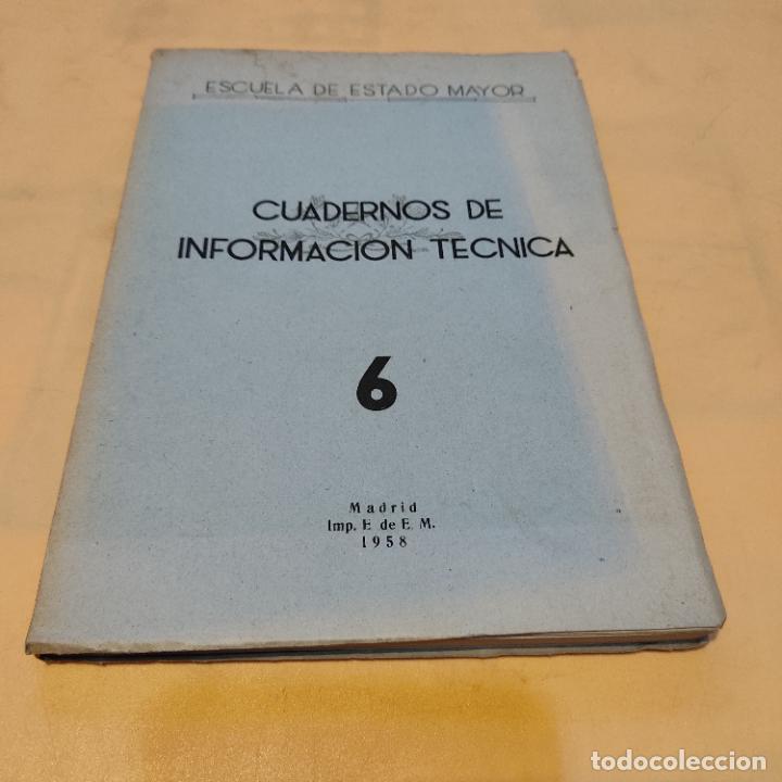 Militaria: ESCUELA DE ESTADO MAYOR.CUADERNOS DE INFORMACION TECNICA 6. 1958. 193 PAGS.