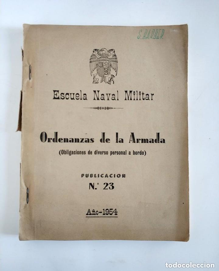 Militaria: escuela naval militar ordenanzas de la armada 1954 salvador barber