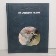 Militaria: LIBRO - LA CONQUISTA DEL AIRE - LOS CABALLEROS DEL AIRE - LIBROS TIME-LIFE / 14.691