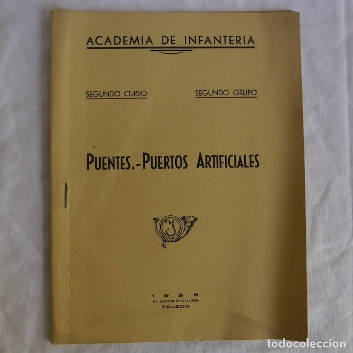 Militaria: Puentes Puertos artificiales, Academia de Infanter&iacute;a de Toledo 1955