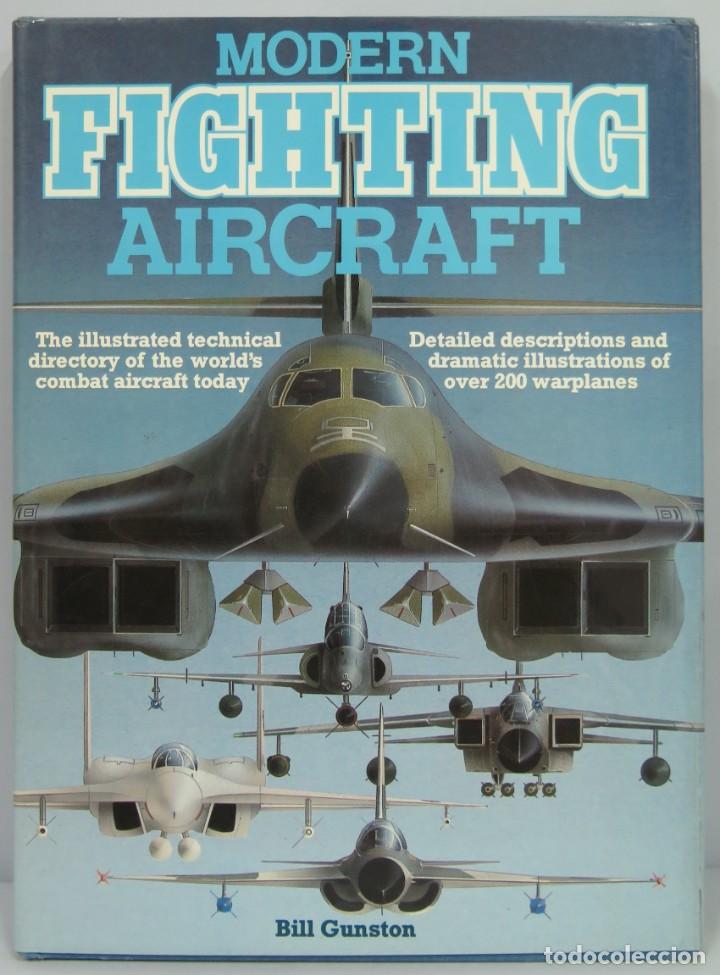 Militaria: MODERN FIGHTING AIRCRAFT. GUNSTON