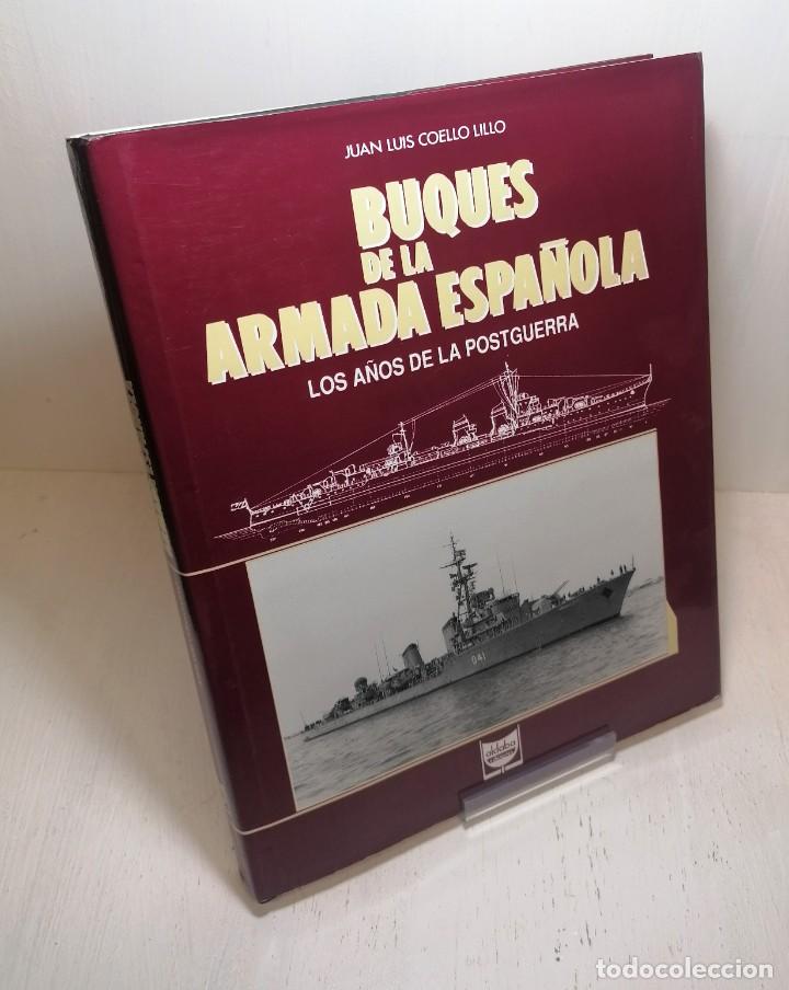 Militaria: Libro: &rdquo;Buques de la armada Espa&ntilde;ola los a&ntilde;os de la postguerra&rdquo; edit. Aldaba