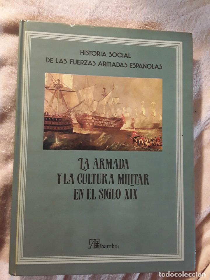 Militaria: La Armada y la cultura militar en el siglo XIX (Historia social de las Fuerzas Armadas Espa&ntilde;olas IV)