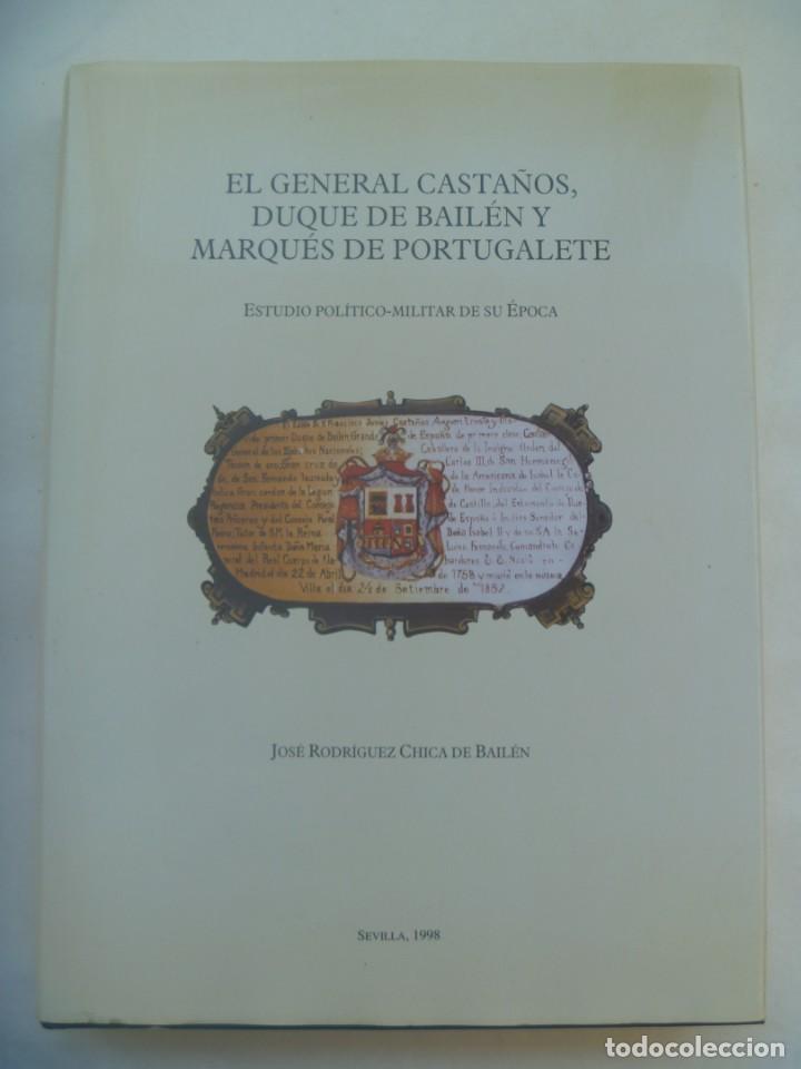 Militaria: ENORME LIBRO: EL GENERAL CASTA&Ntilde;O, DUQUE DE BAILEN Y MARQUES DE PORTUGALETE. RODRIGUEZ CHICA, DEDICAD