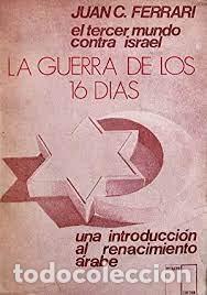 Militaria: la guerra de los 16 d&iacute;as Juan C Ferrari