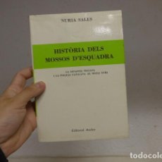 Militaria: ANTIGUO LIBRO HISTORIA DELS MOSSOS DESQUADRA, 1962.. Lote 309917288