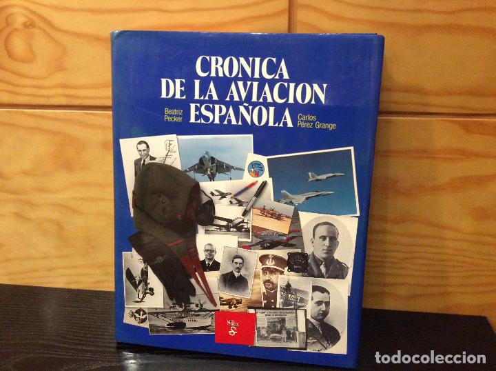 Militaria: Cronica de la aviaci&oacute;n espa&ntilde;ola, gestas aviaci&oacute;n espa&ntilde;ola