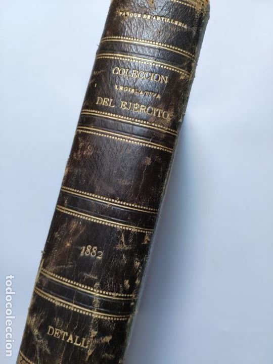 Militaria: Antiguo libro COLECCI&Oacute;N LEGISLATIVA DEL EJ&Eacute;RCITO A&Ntilde;O 1882. Madrid, 1903